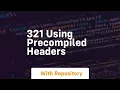 321 using precompiled headers