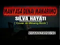 Manyasa Denai Manarimo - Silvia Hayati   []  [Cover AI Minang Rock]