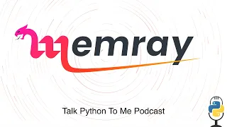Memray The endgame Python memory profiler - Talk Python to Me Ep 425