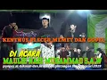 Lagu FULL NGAKAK..BERSAMA LAWAK PLECER,KENTHUS,GOPEL DAN MEMET DI ACARA MAULID NABI MUHAMMAD S.A.W 2019