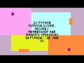 22-PYTHON TUTORIALS CODE-DECODE MEMBERSHIP AND IDENTITY OPERATORS IN PYTHON in and is