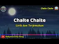 Download Lagu Chalte Chalte Lirik dan Terjemahan || Ost Chalte Chalte