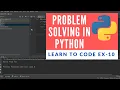 PROBLEM SOLVING IN PYTHON Learn to Code EX - 10