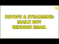 DevOps SysAdmins mailx Not Sending Email