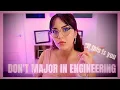 Don t Major in Engineering if this is you Why engineering might not be for you