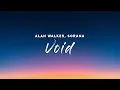 Lagu Alan Walker, Sorana - Void (Lyrics)