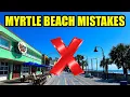 10 MASSIVE Myrtle Beach Mistakes to Avoid in 2026