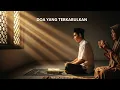 DOA TERKABULKAN – Nasyid Religi Akustik | Video Musik Sinematik Indonesia