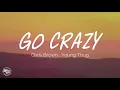 Chris Brown, Young Thug  - Go Crazy  (Clean Lyrics )