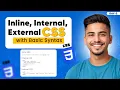 Link CSS to HTML Inline Internal External CSS Explained Complete CSS Course - Day 2