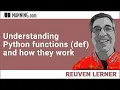 Understanding Python functions def and how they work