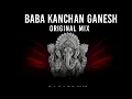 Download Lagu BABA KANCHAN GANESH ORIGINAL MIX DJ RJ BRAVO || FT :- DEEJAY JAX 