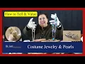 How to Tell and Value Costume Jewelry Pearls when Thrifting by Dr Lori