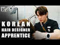 Day in the life of a Korean Hair Designer Apprentice