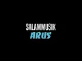 Download Lagu Salammusik - Arus (Lirik)