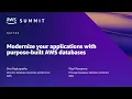 AWS Summit SF 2022 - Modernize your applications with purpose-built AWS databases DAT202