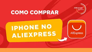 Como importar iPhone Original na AliExpress