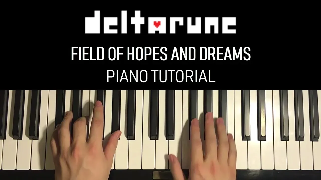 DELTARUNE - Field of Hopes and Dreams (Piano Tutorial Lesson)