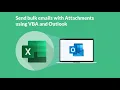 Send bulk emails with Attachments using VBA and Outlook