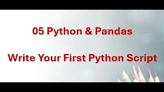05 Python Pandas - Run Your First Python Script in VS Code