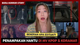 Download 😱 PENAMPAKAN HANTU DI MV KPOP \u0026 SCENE DRAKOR 😱  || Bora Horror Story MP3