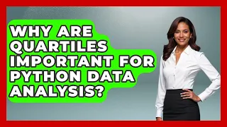 Why Are Quartiles Important For Python Data Analysis - Python Code School