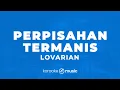 Download Lagu Perpisahan Termanis - Lovarian (KARAOKE VERSION)