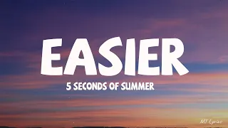 5 seconds of summer easier lyrics 5sos