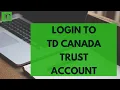 TD Canada Trust Login How to Sign in TD Canada Online Banking 2023