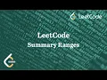 Summary Ranges LeetCode 228 Solution Walkthrough - Python