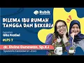 Download Lagu Rubik #7: Dilema Ibu Rumah Tangga dan Bekerja