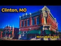 Downtown Clinton MO History Tour Missouri s Civil War Pioneer Past
