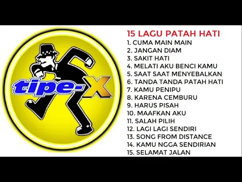 Download MP3 TIPE X - LAGU PATAH HATI [SKA SATU JAM]