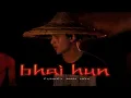 Download Lagu Bhai Hun | Hrx | New Assamese Rap Song | Another vibe