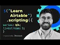 Learn Airtable scripting Running scripts in automations with Giovanni Briggs