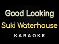 Suki Waterhouse - Good Looking (Karaoke)