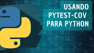 Usando o pytest-cov para Python