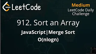 912 Sort an Array JavaScript O nlogn Merge Sort LeetCode Daily Challenge