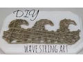 DIY WAVE STRING ART UNDER 20 Kaitlyn Coskun