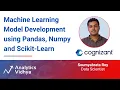 Machine Learning Model Development using Pandas Numpy and Scikit-Learn DataHour by Soumyabrata Roy