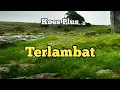 Download Lagu Terlambat - Koes Plus - Lagu Klasik Legendaris Indonesia