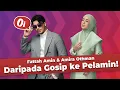 Download Lagu Fattah Amin \u0026 Amira Othman: Dari Gosip Hingga Pelamin! 💍🔥
