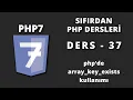 Php de array key exists kullanimi - Ders 37