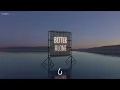 Lonely in the Rain - Better Alone
