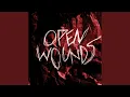 Download Lagu Open Wounds