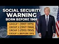 BORN BEFORE 1966 Urgent 2026 Social Security Warning Share With Family