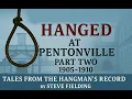 Download Lagu Tales from The Hangman's Record: Hanged at Pentonville. Part Two: 1905-1910