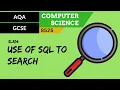 88 AQA GCSE 8525 SLR14 - 3 7 Use of SQL to search