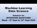 Solutions for Machine Learning - Data Science Interview Question September 6 to 13th 2020
