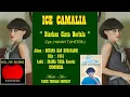 Download Lagu ICE CAMALIA - \